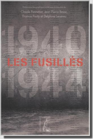 Les Fusillés (1940-1944)
